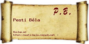 Pesti Béla névjegykártya